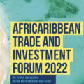 AfriCaribbean Trade and Investment Forum (ACTIF) 2022
